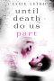 [Haunted Romance 01] • Until Death Do Us Part